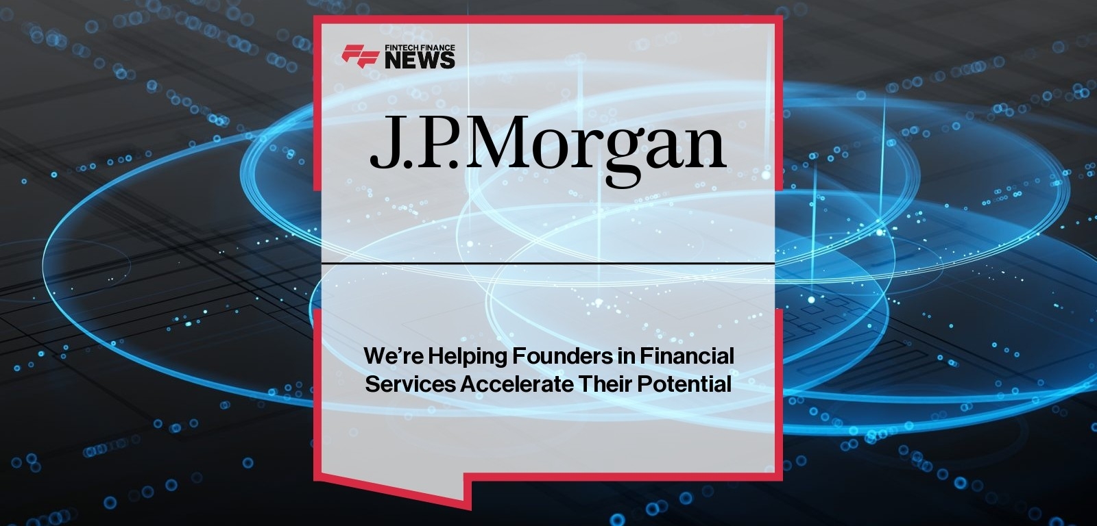 We're Helping Founders in Financial Services Accelerate Their Potential