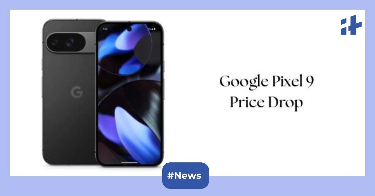 Google Pixel 9 price drop alert: Get the 12GB RAM + 256GB storage Wintergreen variant at up to Rs. 15,000 discount