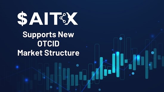 AITX Supports New OTCID Market Structure, Embraces Higher Standards