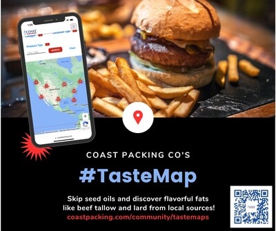 With Beef Tallow in the Spotlight, Coast Packing's TasteMap™ Shows Diners Where to "Taste the Difference" Nationwide