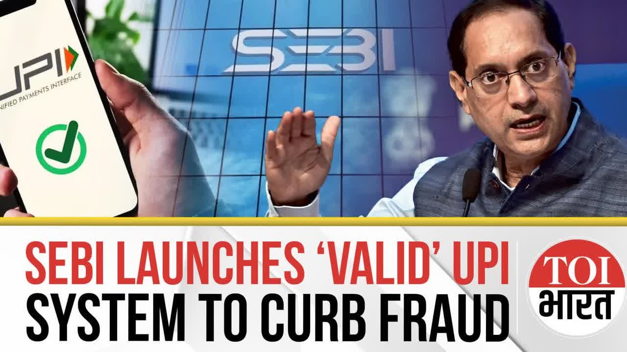 SEBI Unveils ‘Valid' UPI System to Protect Investors from Fraud in Capital Markets Starting Oct 1