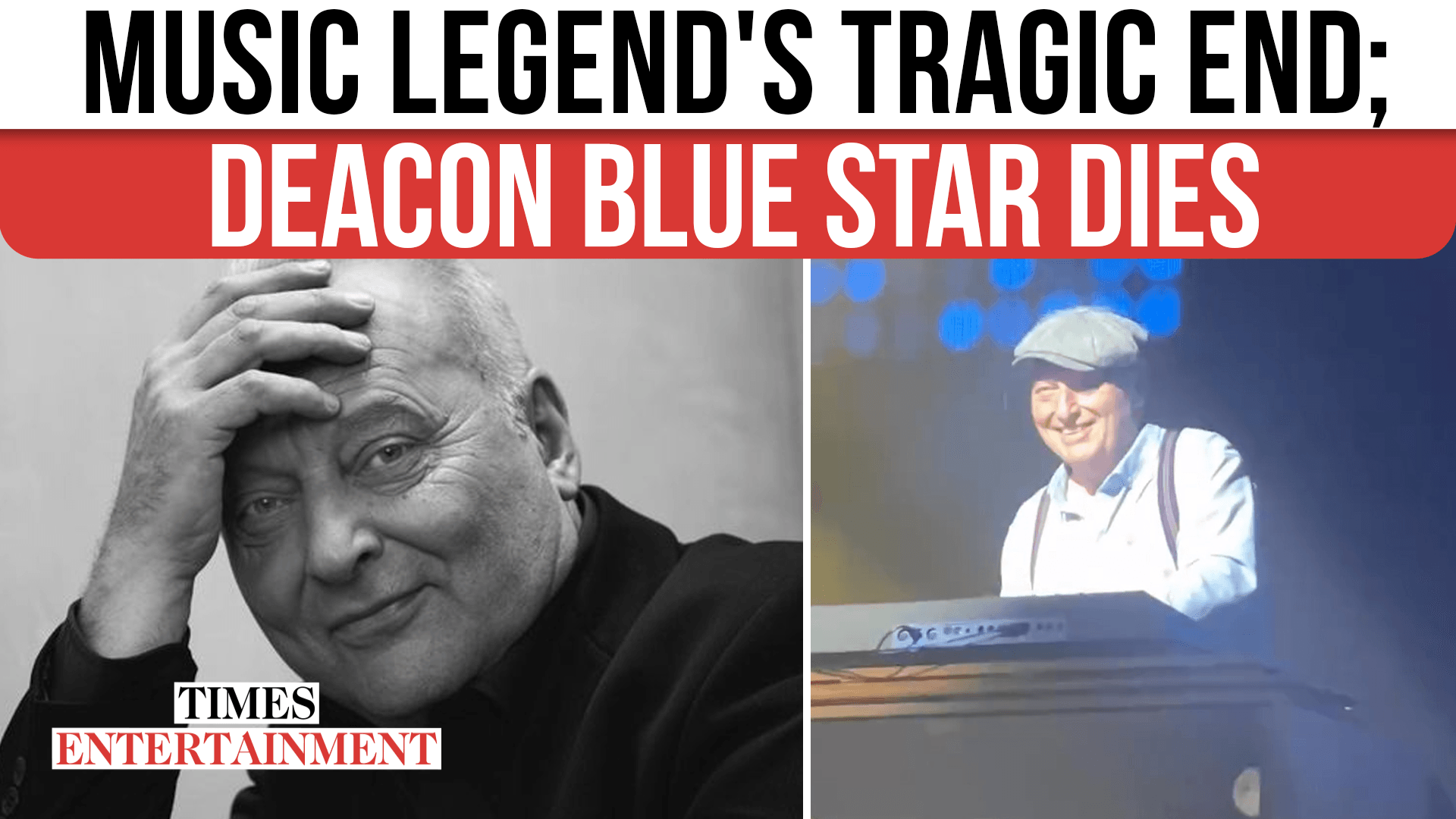 Deacon Blue Star James Prime Dies At 64, Band Pays Tribute To Legendary Keyboard Player