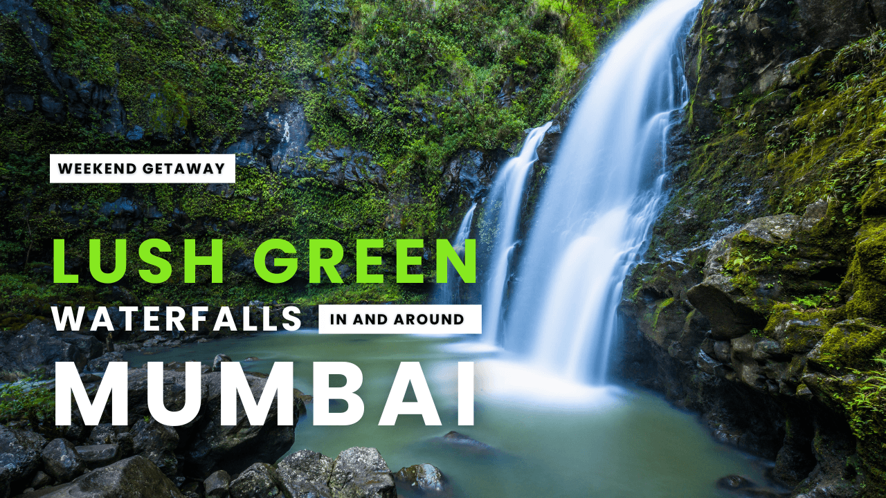 Weekend Getaway from Mumbai - 8 Perfect Escapes to Rejuvenate Your Soul