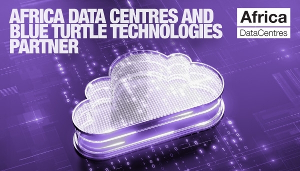 Africa Data Centres and Blue Turtle Technologies partner to accelerate South Africa's digital infrastructure and cloud transformation