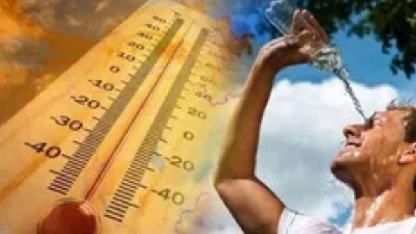 الغليان يقترب ..طقس ناري يجتاح مصر وتحذيرات عاجلة من الأرصاد الجوية